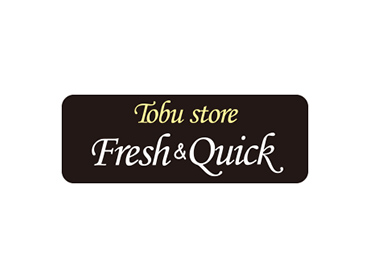 Tobu store Fresh & Quick