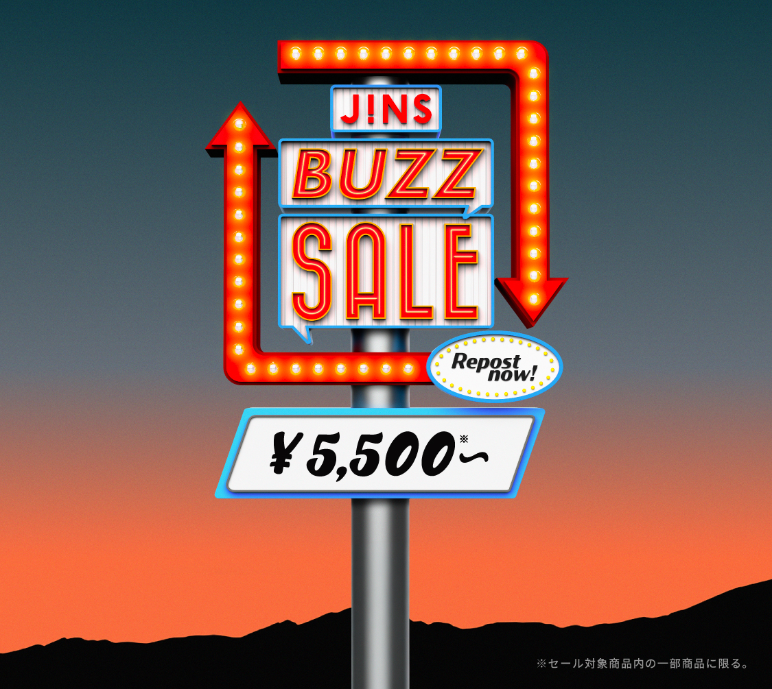 【JINS】＼JINS BUZZ SALE 第一弾実施中 ！／